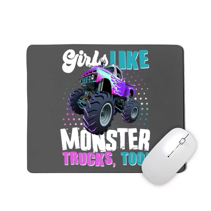 Girls Like Monster Trucks Too! Mousepad