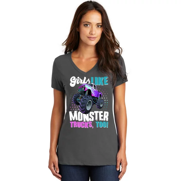 Girls Like Monster Trucks Too! Women's V-Neck T-Shirt