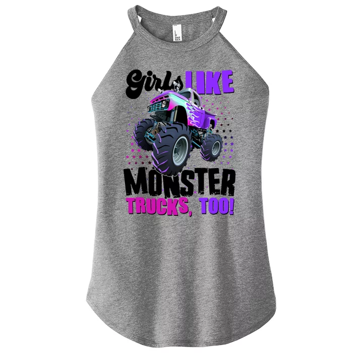 Girls Like Monster Trucks Too! Women’s Perfect Tri Rocker Tank