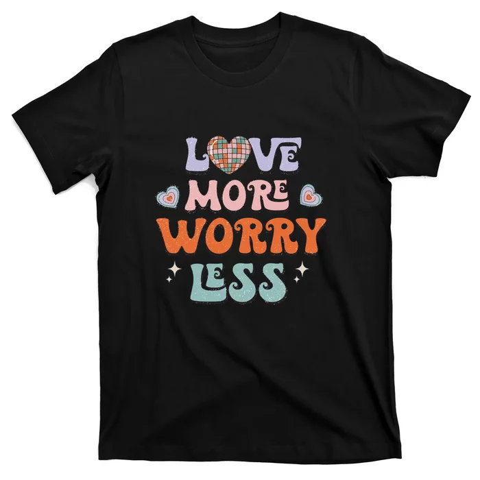 Groovy Love More Worry Less Retro Valentine Gift For Valentine Day T-Shirt