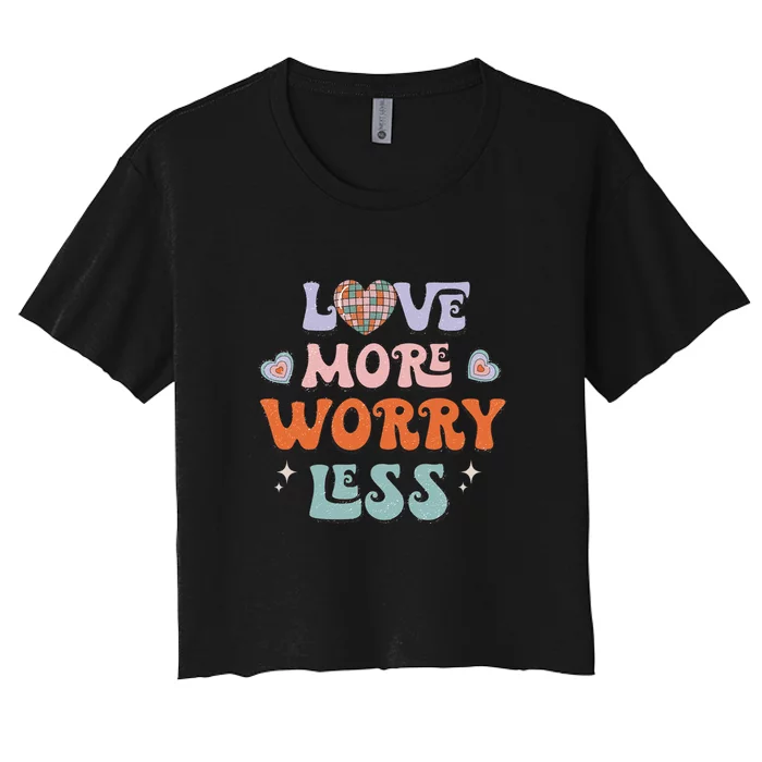 Groovy Love More Worry Less Retro Valentine Gift For Valentine Day Women's Crop Top Tee