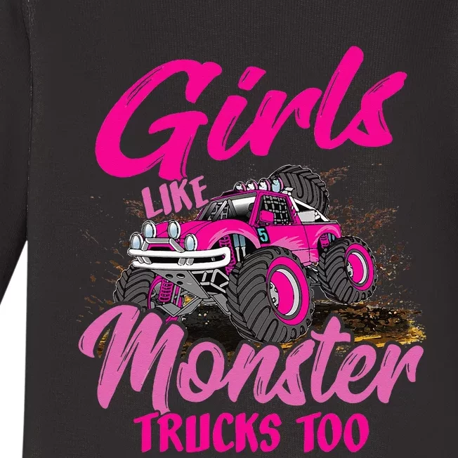 Girls Like Monster Trucks Too Young Monster Truck Baby Long Sleeve Bodysuit