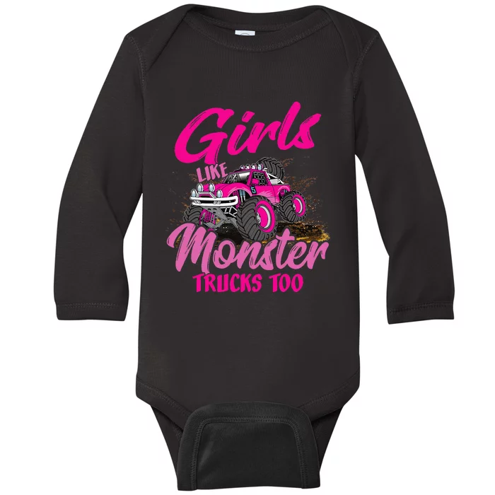 Girls Like Monster Trucks Too Young Monster Truck Baby Long Sleeve Bodysuit