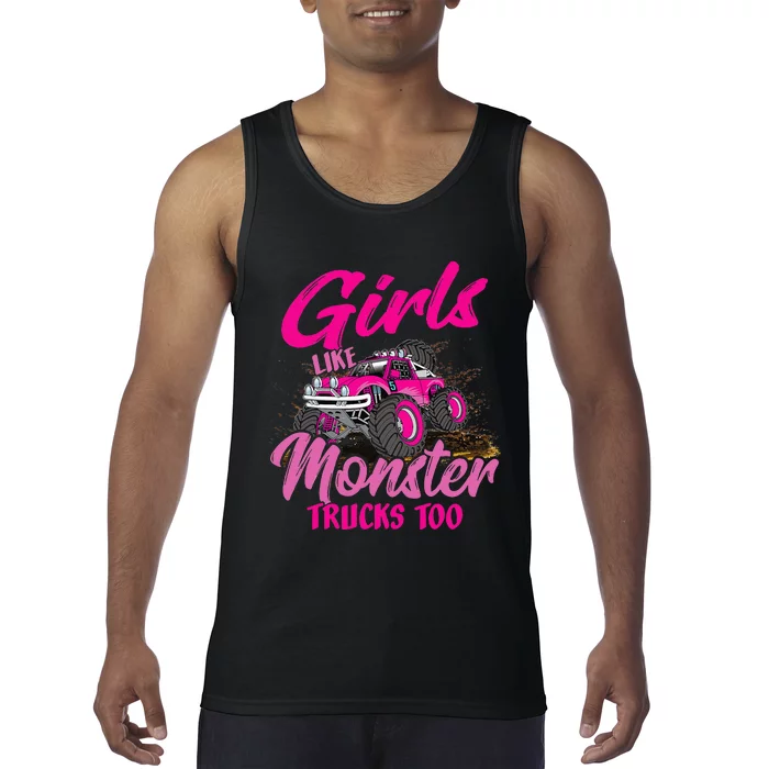 Girls Like Monster Trucks Too Young Monster Truck Tank Top