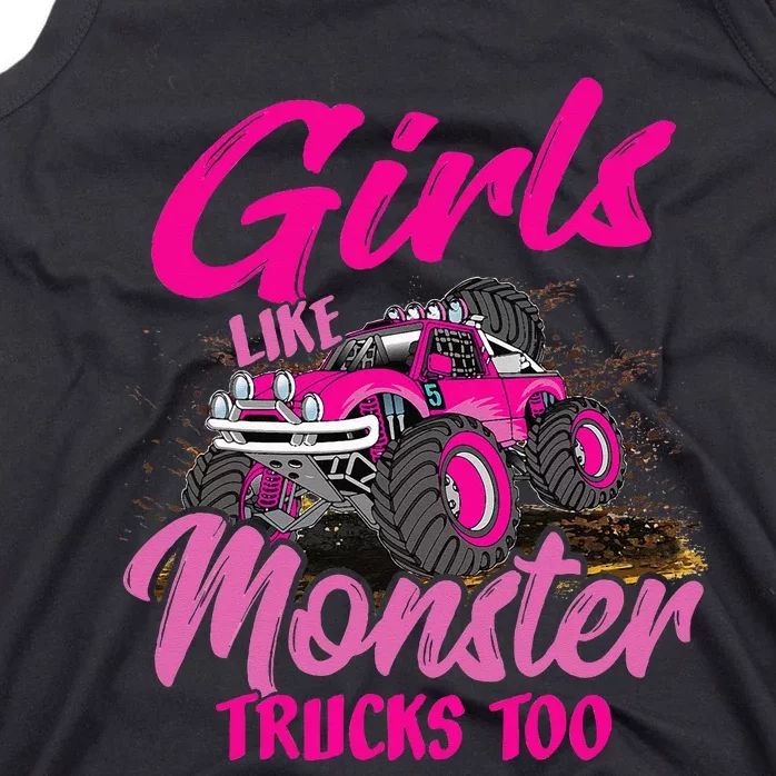 Girls Like Monster Trucks Too Young Monster Truck Tank Top