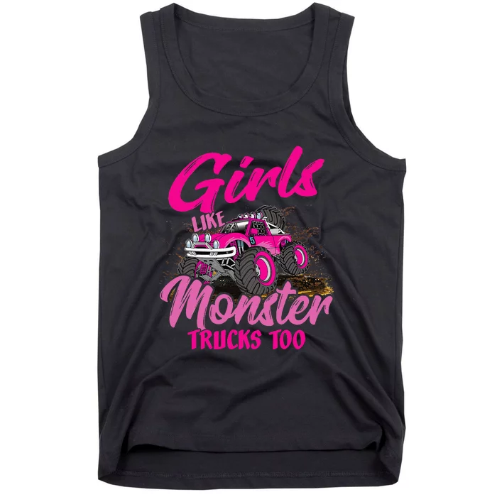 Girls Like Monster Trucks Too Young Monster Truck Tank Top