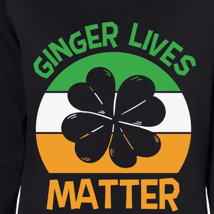 Ginger Lives Matter Funny St Patricks Day Womens California Wash Sweatshirt