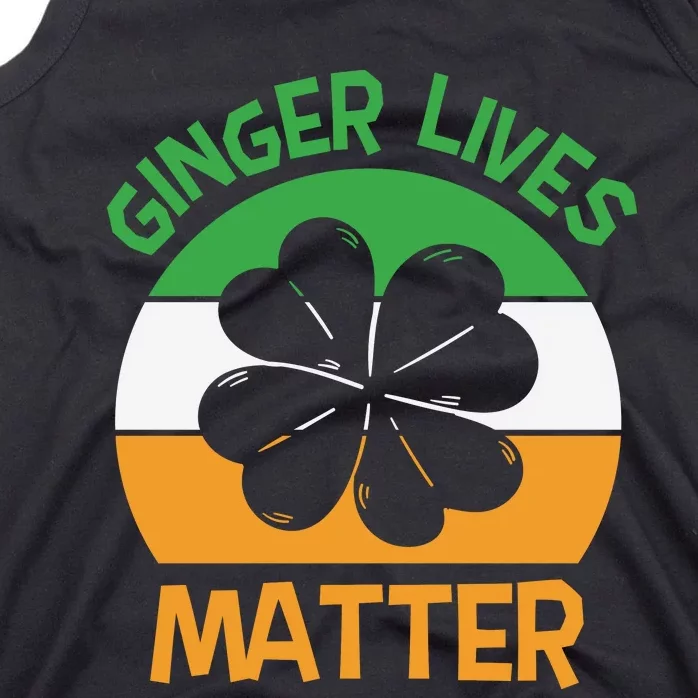 Ginger Lives Matter Funny St Patricks Day Tank Top