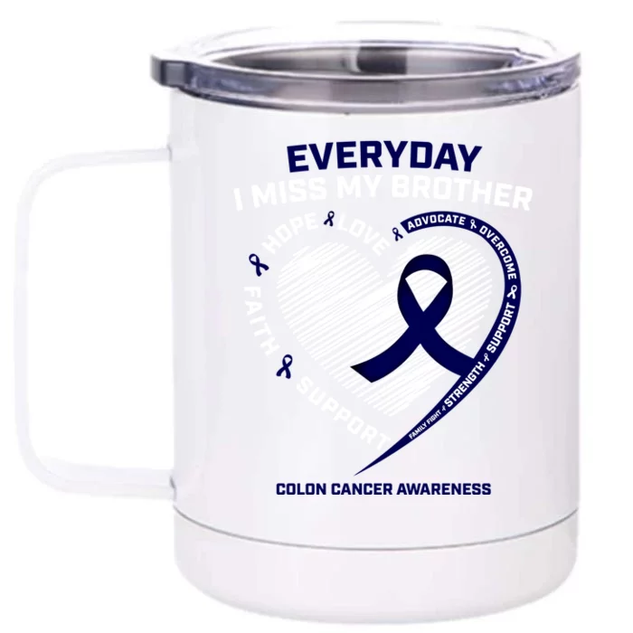 Gifts Loving Memory Gift Brother Colon Cancer Awareness Gift Front & Back 12oz Stainless Steel Tumbler Cup