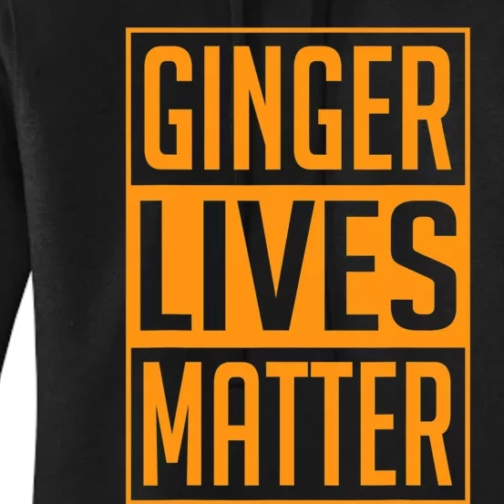 Ginger Lives Matter St Patricks Day Red Headed Men Women Tee Women's Pullover Hoodie