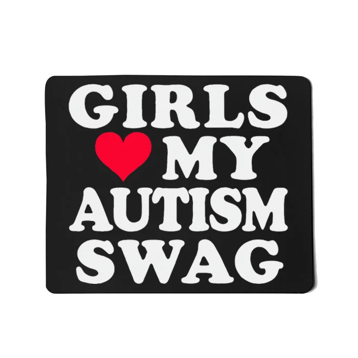 Girl Love My Autism Swag Funny Autistic Boy Awareness Mousepad