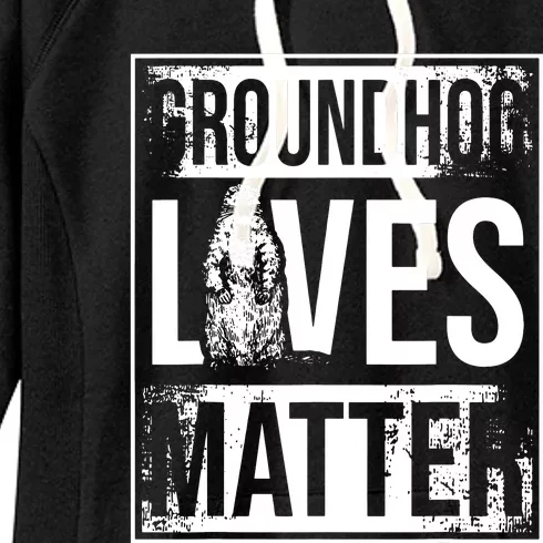 Groundhog Lives Matter Funny Woodchuck Groundhog Day Women's Fleece Hoodie