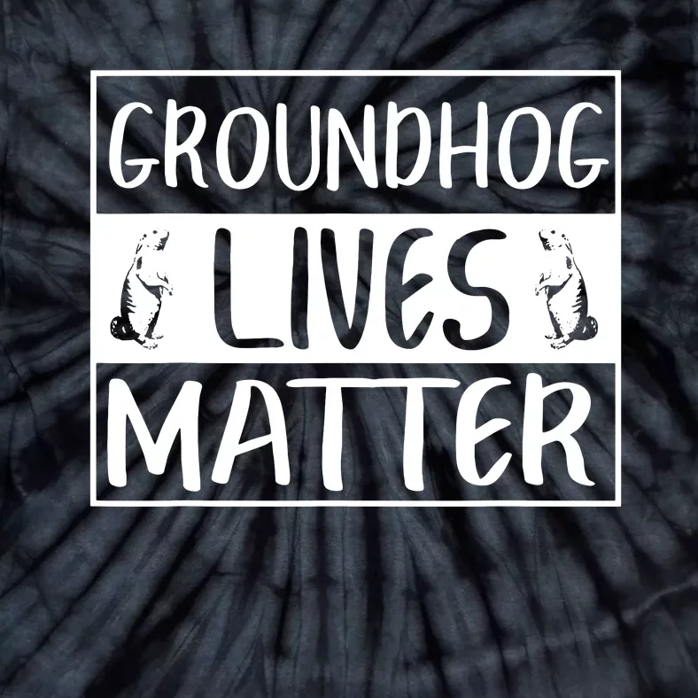 Groundhog Lives Matter Funny Woodchuck Tie-Dye T-Shirt