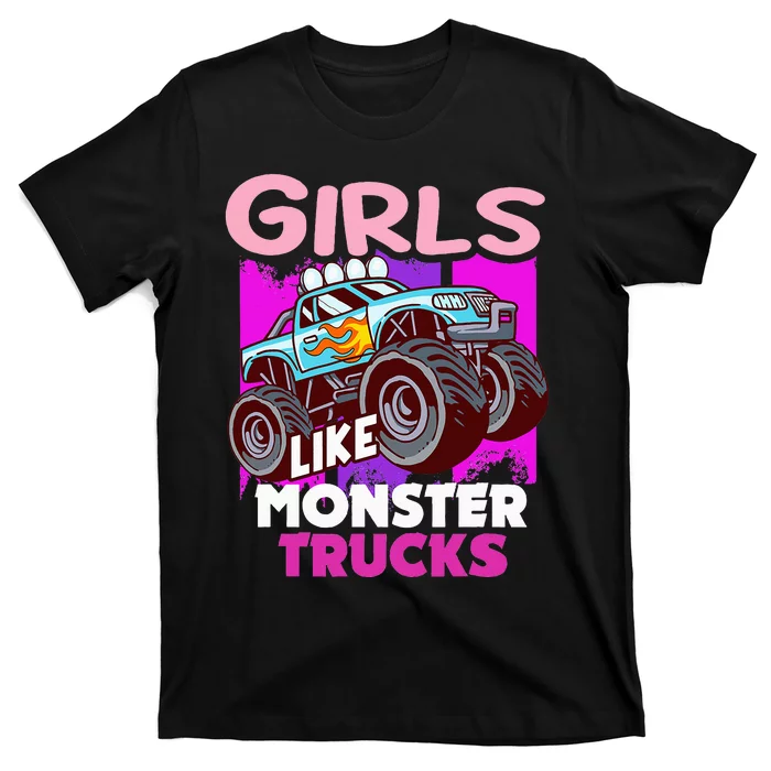 G.I.R.L.S Like Monster Truck Big Style Truck T-Shirt