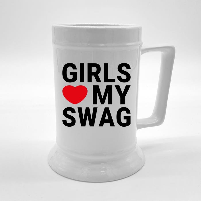 GIRLS LOVE MY SWAG Front & Back Beer Stein