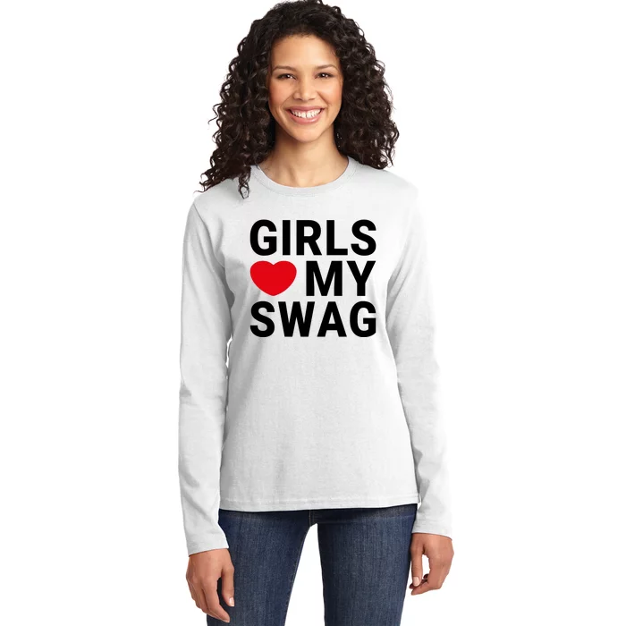 GIRLS LOVE MY SWAG Ladies Long Sleeve Shirt