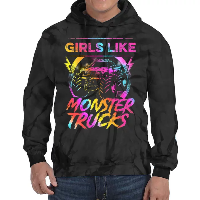 Girl Like Monster Trucks Too Girl Monster Truck Tie Dye Hoodie