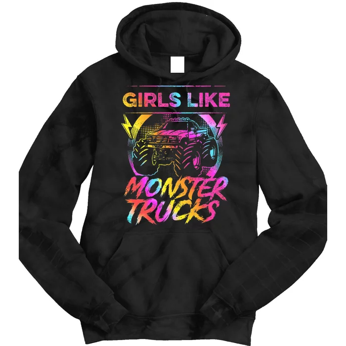 Girl Like Monster Trucks Too Girl Monster Truck Tie Dye Hoodie