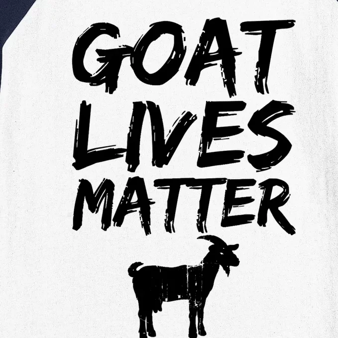 Goat Lives Matter Cool Funny Goat Lover Gift T Baseball Sleeve Shirt