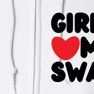 Girls Love My Swag Full Zip Hoodie