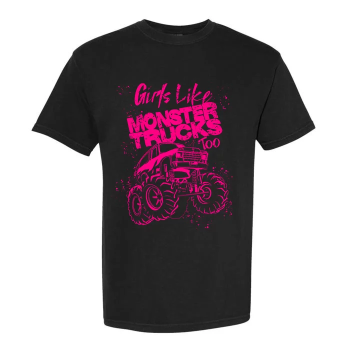 Girl Like Monster Trucks Too | Cool Racers Funny Cars Gift Garment-Dyed Heavyweight T-Shirt