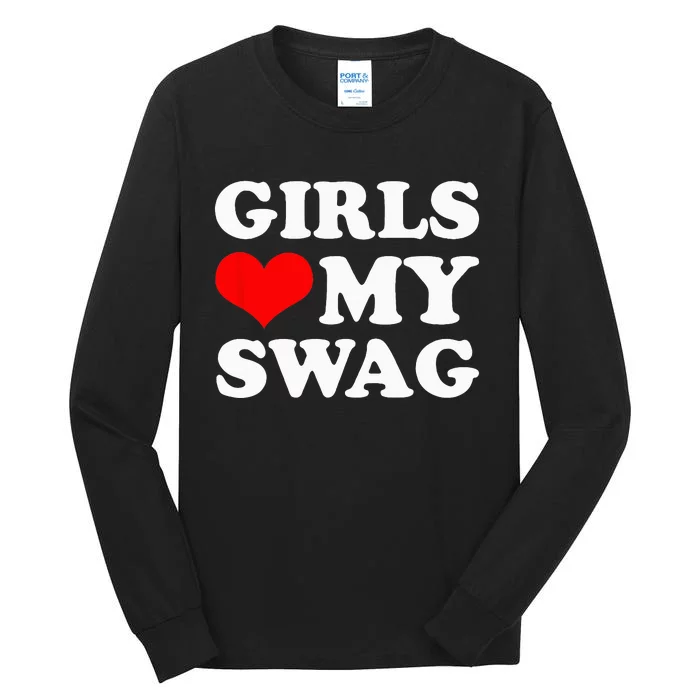 Girl Love My Swag funny quotes Tall Long Sleeve T-Shirt