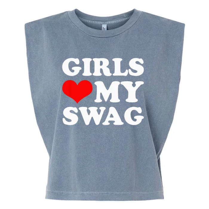 Girl Love My Swag funny quotes Garment-Dyed Women's Muscle Tee