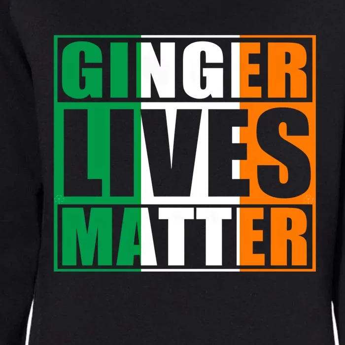 Ginger Lives Matter Irish Flag Cute Gift St Patricks Day Great Gift Womens California Wash Sweatshirt