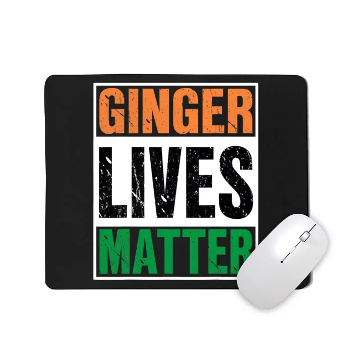 Ginger Lives Matter St. Patrick Day Drinking Ireland Flag Mousepad