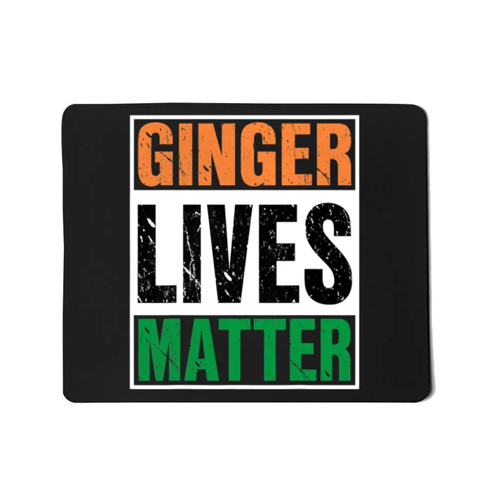 Ginger Lives Matter St. Patrick Day Drinking Ireland Flag Mousepad