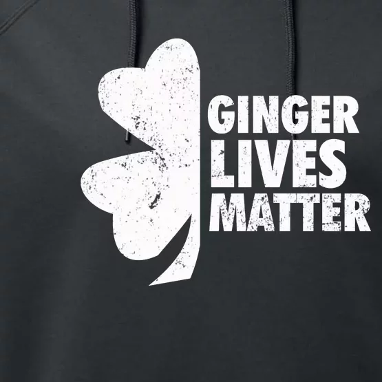 Ginger Lives Matter Funny St Patricks Day Performance Fleece Hoodie