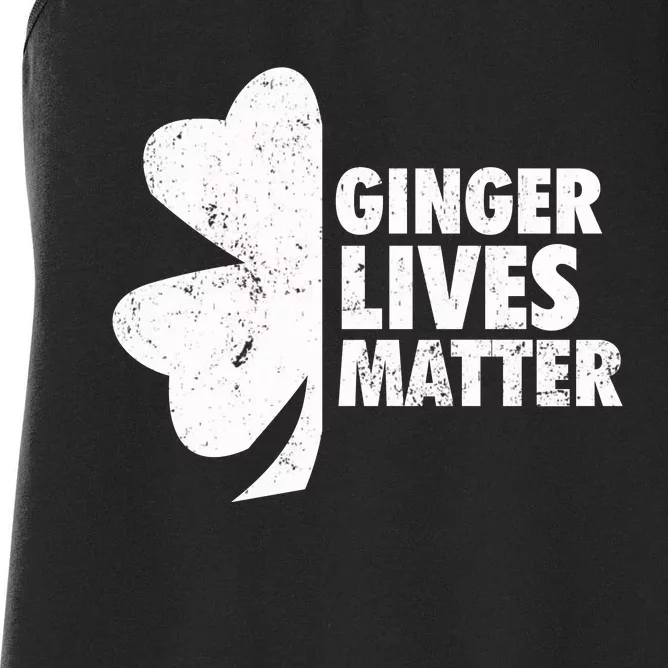 Ginger Lives Matter Funny St Patricks Day Women's Racerback Tank