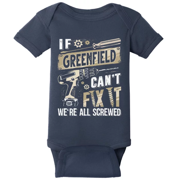 Greenfield Last Name If Greenfield CanT Fix It Baby Bodysuit