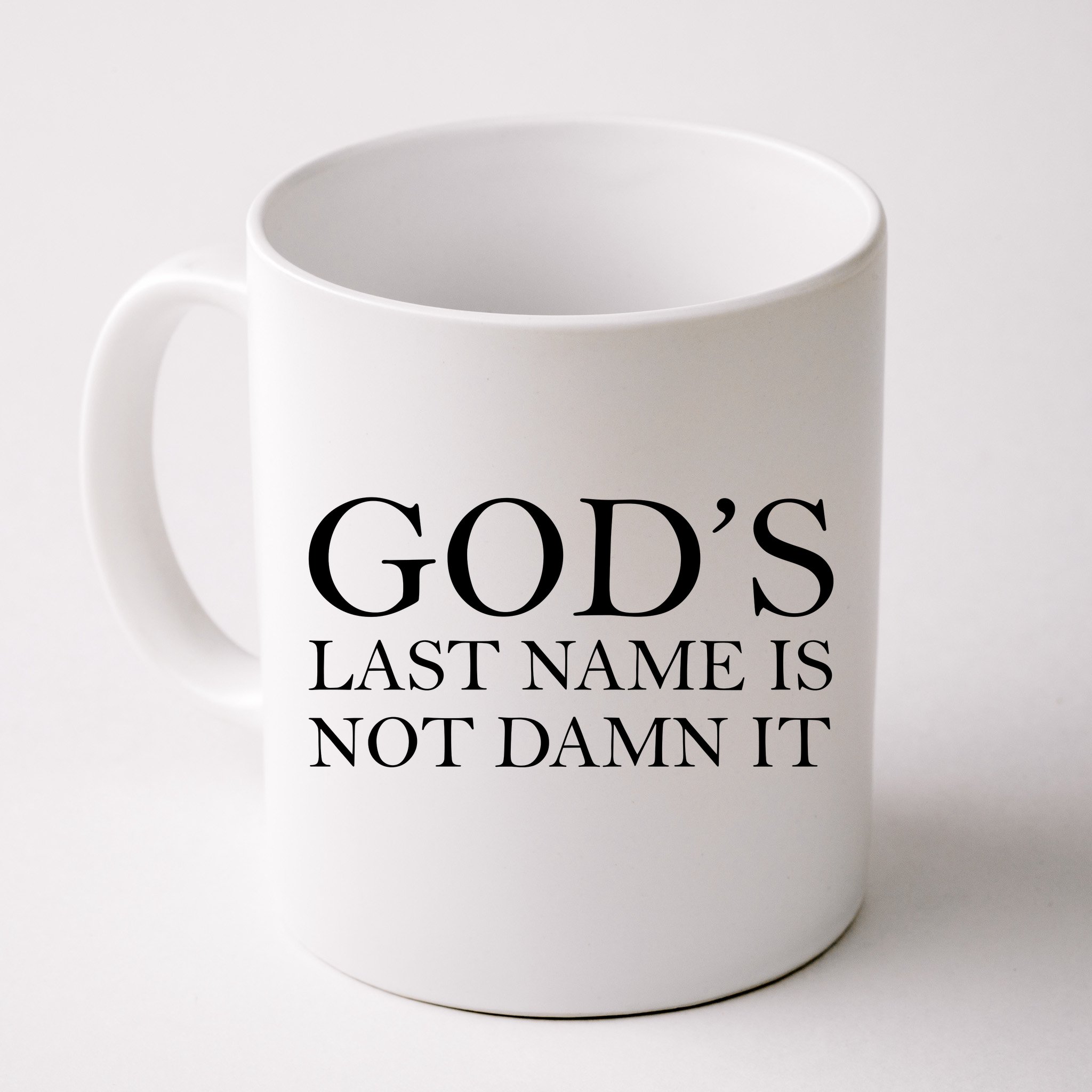 god-s-last-name-is-not-damn-it-coffee-mug-teeshirtpalace