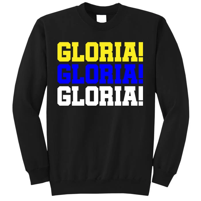 Gloria! Gloria! Gloria! Tall Sweatshirt