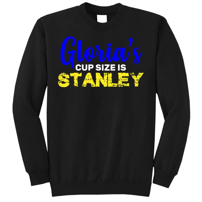 Gloria's Cup size is Stanley Tall Sweatshirt