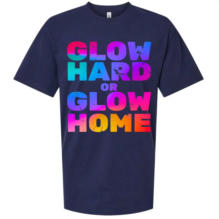 Glow Hard Or Glow Home Sueded Cloud Jersey T-Shirt