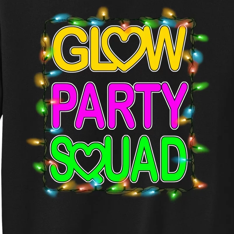 Glow Party Squad1 Sweatshirt