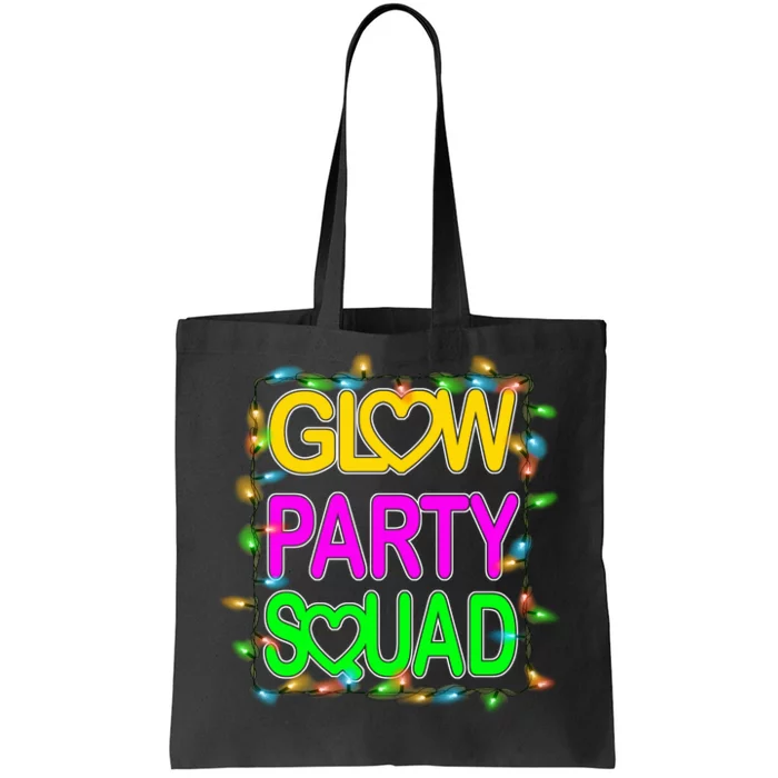 Glow Party Squad1 Tote Bag