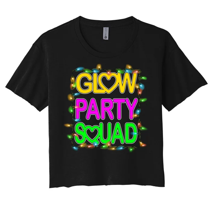 Glow Party Squad1 Women's Crop Top Tee