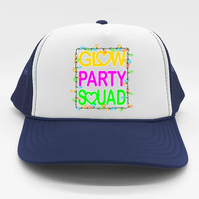 Glow Party Squad1 Trucker Hat