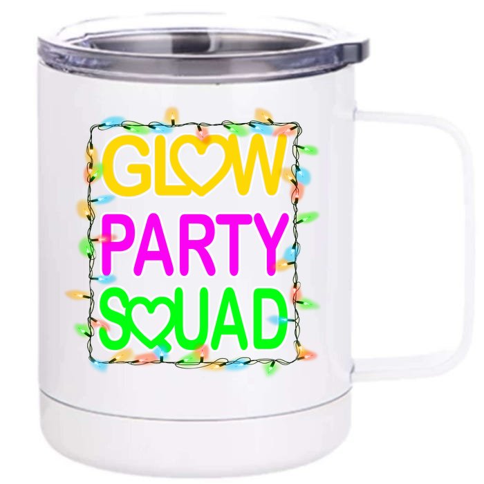 Glow Party Squad1 Front & Back 12oz Stainless Steel Tumbler Cup