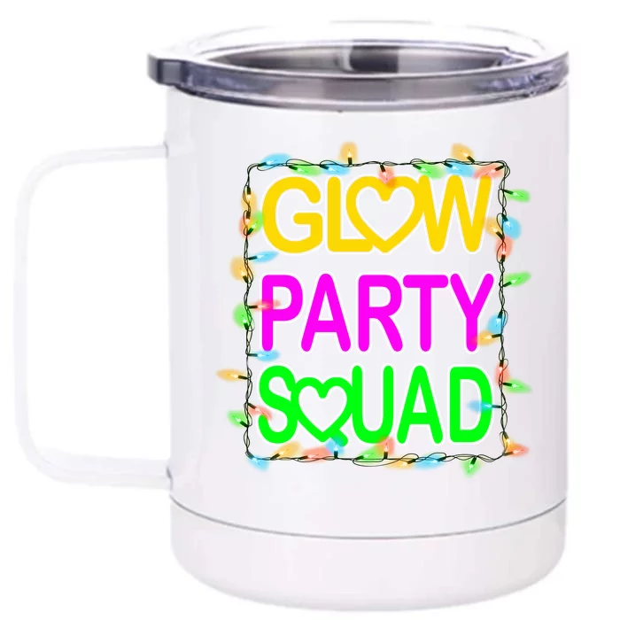 Glow Party Squad1 Front & Back 12oz Stainless Steel Tumbler Cup