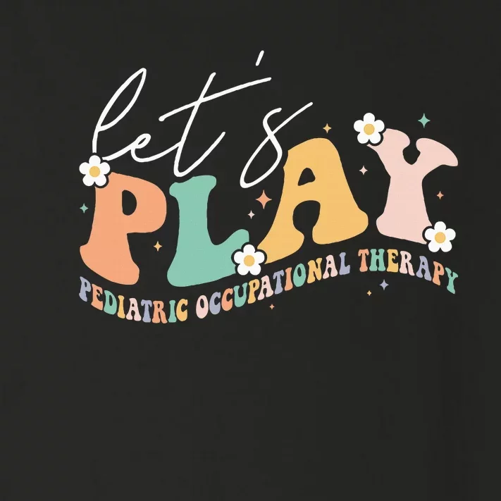 Groovy Let's Play Pediatric Occupational Therapy Toddler Long Sleeve Shirt