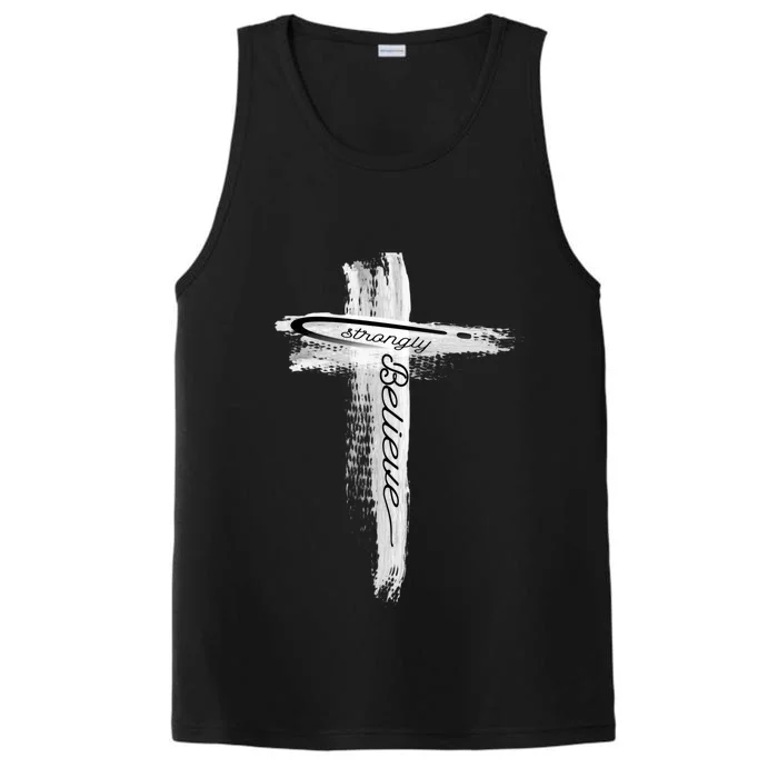 God Love Pray And Strongly Believe Christian Designs Gift Performance Tank