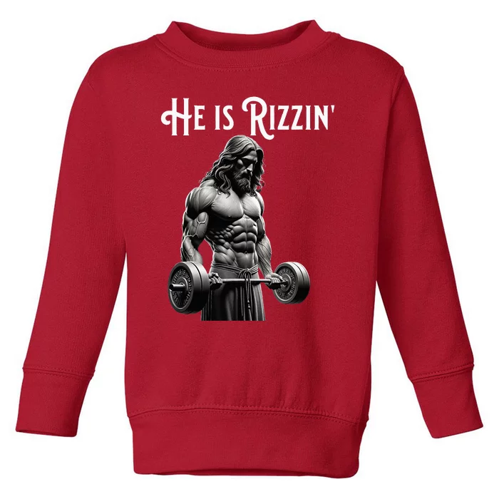 Gym Lifting Ripped Muscles He Is Rizzin Jesus Weightlifting Toddler Sweatshirt