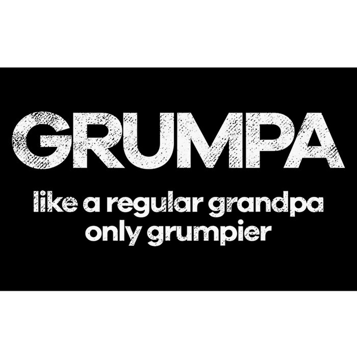 Grumpa like regular grandpa only grumpier Bumper Sticker