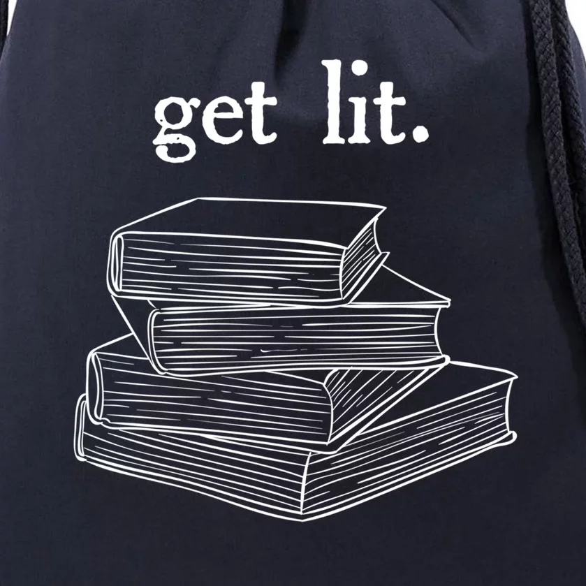 Get Lit Reading Book Nerd Funny Literature English Teacher Gift Drawstring Bag