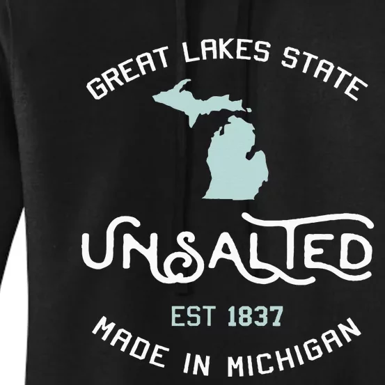 Great Lakes State Unsalted Est 1837 Made In Michigan Women's Pullover Hoodie