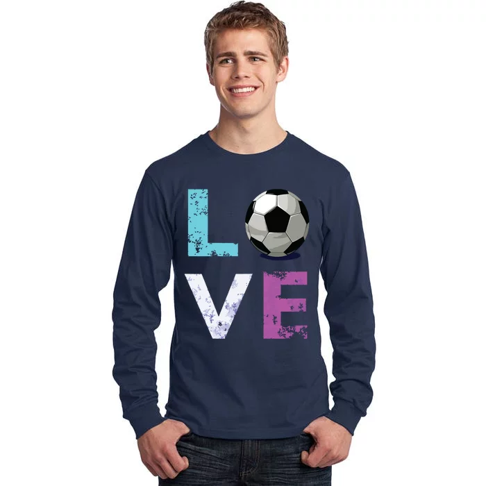 Girl Love Soccer Best Fun Birthday Gift Tall Long Sleeve T-Shirt